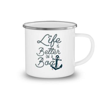 Fun Life Is Better On A Boat Cruising Lovers And Boaters Camping Mug | Mazezy