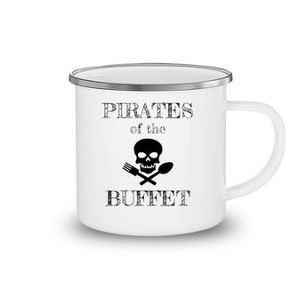 Funny Cruise Ship Pirates Of The Buffet Cruising Camping Mug | Mazezy