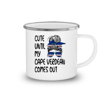 Funny Cute Until My Cape Verdean Comes Out Camping Mug | Mazezy