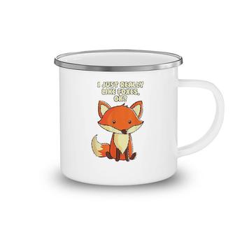 Funny Fox I Just Really Like Foxes Ok Camping Mug | Mazezy