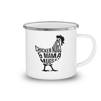 Funny Graphic Chicken Nugs And Mama Hugs For Nuggets Lover Camping Mug | Mazezy