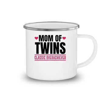 Funny Mom Of Twins Classic Overachiever Cool Twin Mom Gift Camping Mug | Mazezy