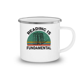 Funny Reading Is Fundamental For Teacher Nerdy Book Lover Camping Mug | Mazezy