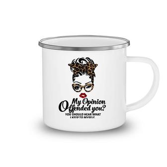 Funny Sarcastic My Opinion Offended You Messy Bun Mom Gifts Camping Mug | Mazezy