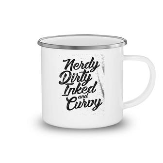 Funny Saying Nerdy Dirty Curvy Camping Mug | Mazezy
