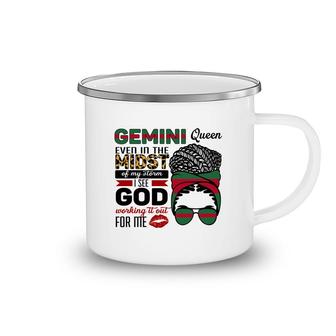 Gemini Queen Even In The Midst Of My Storm I See God Working It Out For Me Birthday Gift Camping Mug - Seseable