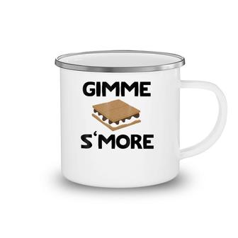 Gimme S'more I Want Smores Camping Mug | Mazezy