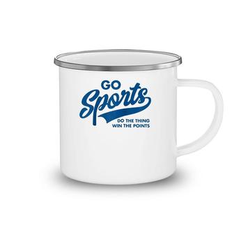 Go Sports Do The Thing Win The Points Funny Blue Text Raglan Baseball Tee Camping Mug | Mazezy