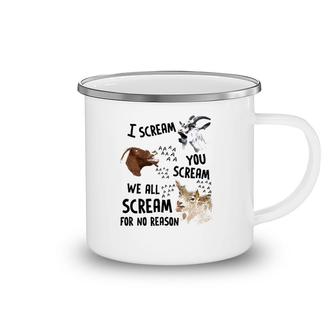 Goat I Scream You Scream We All Scre-Am For No Reason Camping Mug | Mazezy