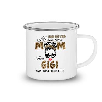 God Gifted Me Two Title Mom And Gigi Leopard Mother's Day Camping Mug | Mazezy
