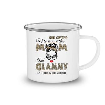 God Gifted Me Two Titles Mom And Glammy Leopard Mother's Day Camping Mug | Mazezy