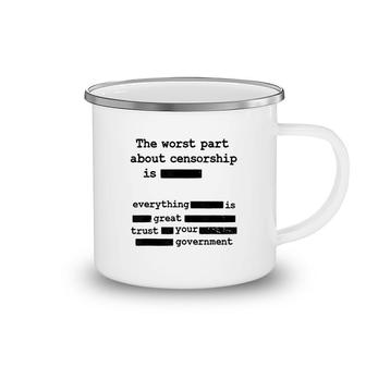 Government The Worst Part Camping Mug | Mazezy