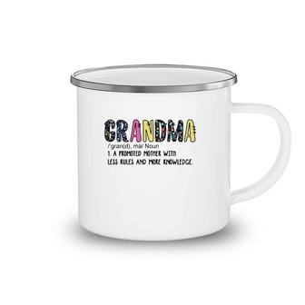 Grandma Noun 1 A Promoted Mother With Less Rules And More Knowledge Camping Mug | Mazezy