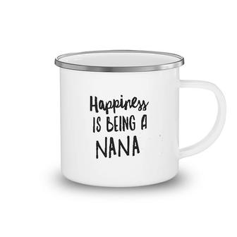 Happiness Is Being A Nana Camping Mug | Mazezy