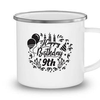Happy Birthday 9Th Birthday Party Great Decoration Camping Mug - Seseable