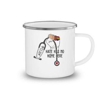 Hate Has No Home Here Patient Care Technician Pct Lgbt Camping Mug | Mazezy