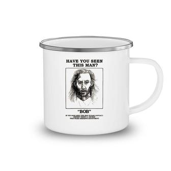 Have You Seen Killer Bob Camping Mug | Mazezy