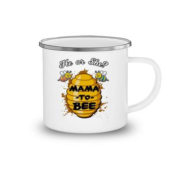 He Or She Mama To Bee Gender Baby Reveal Announcement Party Camping Mug | Mazezy