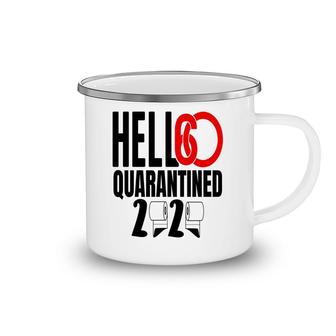 Hello 60 2020 Quarantined 60Th Birthday Camping Mug - Seseable