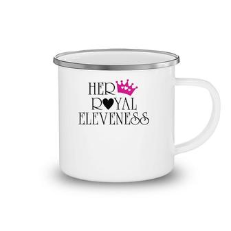 Her Royal Eleveness Birthday For 11 Years Old Girls Camping Mug | Mazezy