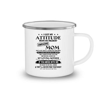 I Get Attitude From My Awesome Mom Mother & Daughter Camping Mug | Mazezy