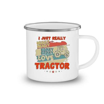 I Just Really Really Love Tractor Camping Mug | Mazezy