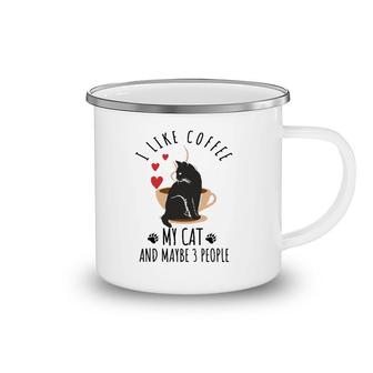 I Like Coffee My Cat And Maybe 3 People Camping Mug | Mazezy
