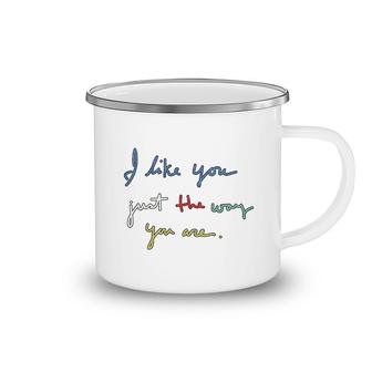 I Like You Just The Way You Are Camping Mug | Mazezy