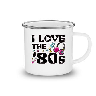 I Love The 80s Camping Mug | Mazezy