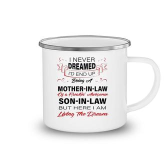I Never Dreamed I'd End Up Being A Mother-In-Law Awesome Camping Mug | Mazezy