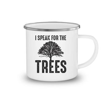 I Speak For The Trees Earth Day 2021 Ver2 Camping Mug | Mazezy DE