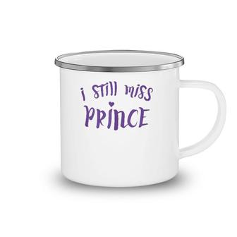 I Still Miss Prince In Purple Type Camping Mug | Mazezy