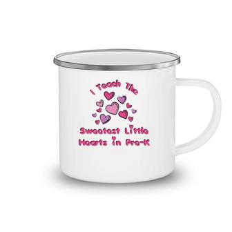 I Teach The Sweetest Little Hearts Pre-K Valentine Teacher Camping Mug | Mazezy CA