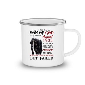 I’M A Son Of God I Was Born In August 1933 Camping Mug | Mazezy