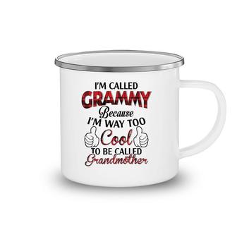 I'm Called Grammy Because I'm Way Too Cool To Be Called Grandmother Plaid Version Camping Mug | Mazezy