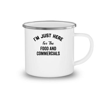 I'm Just Here For The Food And Commercials Halftime Show Raglan Baseball Tee Camping Mug | Mazezy