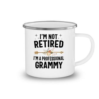I'm Not Retired I'm A Professional Grammy Mother's Day Camping Mug | Mazezy