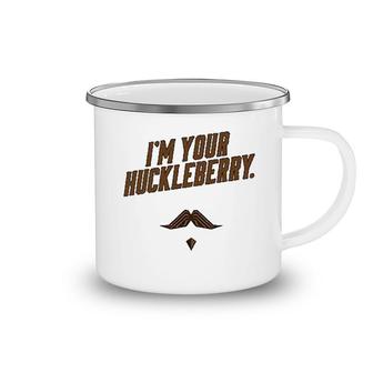 Im Your Huckleberry Camping Mug | Mazezy