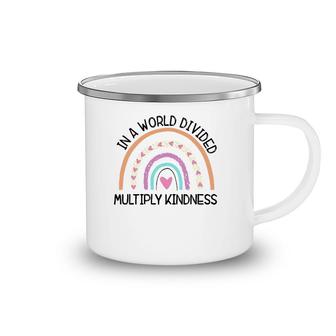 In World Divided Multiply Kindness Teacher Appreciation Camping Mug | Mazezy
