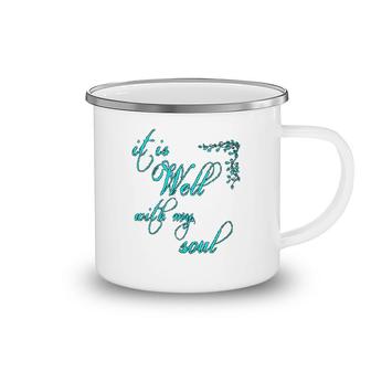 It Is Well With My Soul Camping Mug | Mazezy