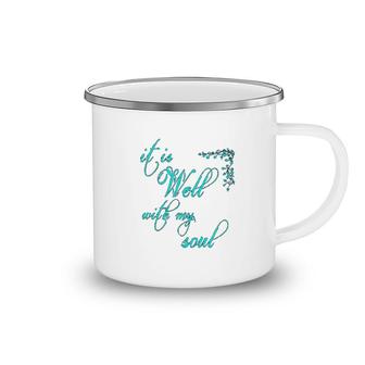 It Is Well With My Soul Christian Theme Camping Mug | Mazezy