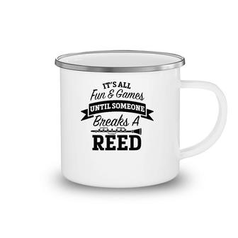 It's All Fun Games Someone Breaks A Reed Marching Band Camping Mug | Mazezy