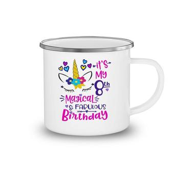 It's My 8Th Magical And Fabulous Birthday 8 Years Old Birthday Camping Mug | Mazezy