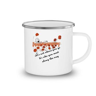 It's Not Where You Go But Who You Meet Along The Way Camping Mug | Mazezy