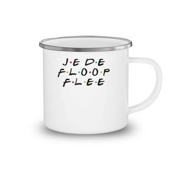 Je De Floop Flee Funny You're Not Speaking French Camping Mug | Mazezy