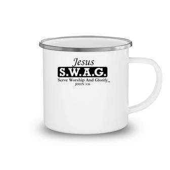 Jesus SWAG -- Christian Serve Worship And Glorify Camping Mug | Mazezy