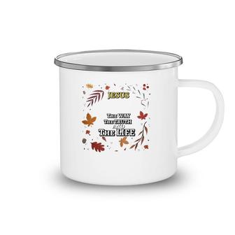Jesus The Way The Truth And The Life Essential Camping Mug | Mazezy