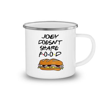 Joey Doesn't Share Food Burgers Camping Mug | Mazezy