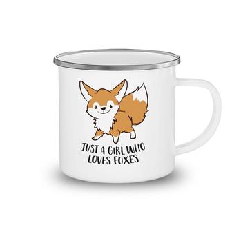 Just A Girl Who Loves Foxes Cute Fox Girl Camping Mug | Mazezy