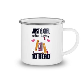 Just A Girl Who Loves To Read Cute Book Lover Awesome Cool Camping Mug | Mazezy